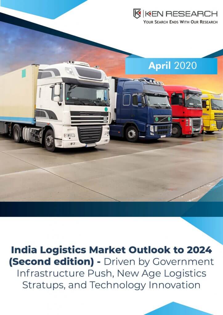 India Logistics Market Outlook to 2024 Ken Research Netezine Articles